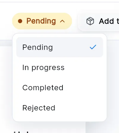 The status menu open under the Pending pill: Pending, In progress, Completed and Rejected.