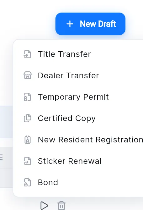 The New Draft menu: Title Transfer, Dealer Transfer, Temporary Permit, Certified Copy, New Resident Registration, Sticker Renewal and Bond.