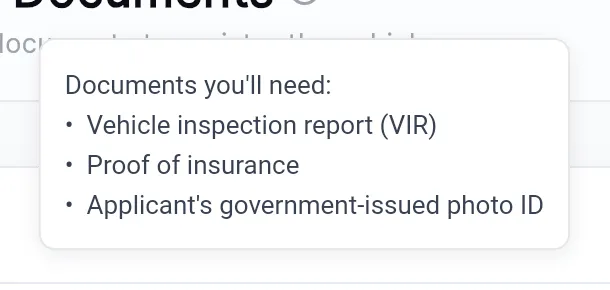 The list behind the question mark: Vehicle inspection report (VIR), Proof of insurance, and Applicant's government-issued photo ID.