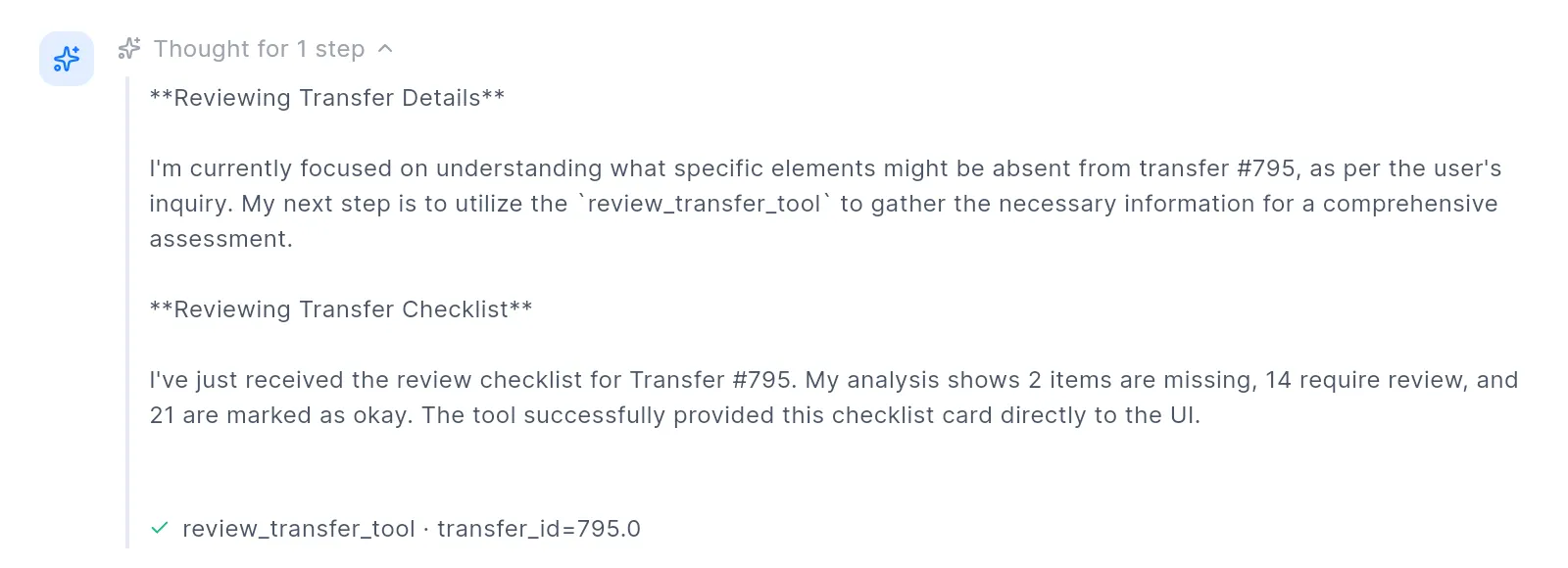 The thinking line opened: "Thought for 1 step", the agent's notes on reviewing transfer #795, and the review_transfer_tool step with a check.